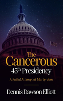 Cancerous 45th Presidency