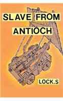 Slave From Antioch
