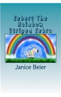 Zebert the Rainbow Striped Zebra