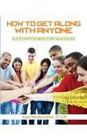 How to Get Along with Anyone