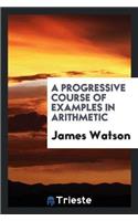 A Progressive Course of Examples in Arithmetic
