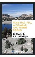 Fear-Nac-Flu, a Combat; And Other Poems