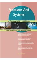 Processes And Systems A Complete Guide - 2019 Edition