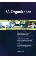 EA Organization A Complete Guide - 2019 Edition