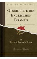 Geschichte Des Englischen Drama's, Vol. 2 (Classic Reprint)
