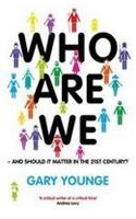 Who Are We - And Should It Matter in the 21st Century?