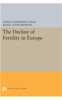 The Decline of Fertility in Europe