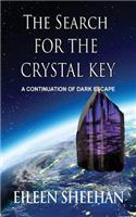 Search for the Crystal Key