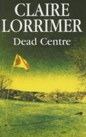 Dead Centre