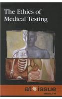 Ethics of Medical Testing