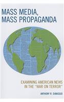 Mass Media, Mass Propaganda