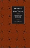 Franz Kafka and Michel Foucault