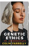 Genetic Ethics