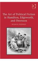 Art of Political Fiction in Hamilton, Edgeworth, and Owenson