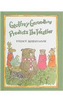 Geoffrey Groundhog Predicts the Weather