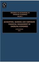 Accounting, Banking and Corporate Financial Management in Emerging Economies