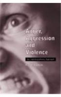 Anger, Aggression and Violence