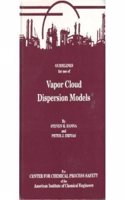 GUIDELINES FOR USE OF VAPOR CLOUD DISPERSION MODELS