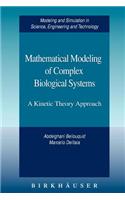 Mathematical Modeling of Complex Biological Systems: (English)