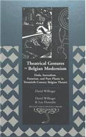 Theatrical Gestures of Belgian Modernism