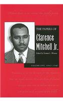 Papers of Clarence Mitchell Jr., Volume I