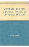 Computer Science: 3 (Annual Review of Computer Science)