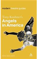 Tony Kushner's Angels in America: (Modern Theatre Guides)