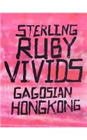 Sterling Ruby: Vivids