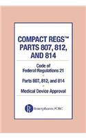 Compact Regs Parts 807, 812, and 814