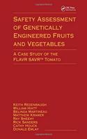 Safety Assessment of Genetically Engineered Fruits and Vegetables