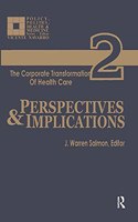 Corporate Transformation of Health Care