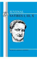 Juvenal: Satires I, III, X