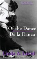 Of the Dance/De La Danza (English & Spanish Edition)