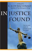 In Justice Found