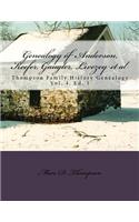 Genealogy of Anderson, Keefer, Gaugler, Livezey, Bortner, Kelly, Bucher, Kent, Arnold(2), Emerich, Shaffer, Mantz, Culin, Herrold, Felty, Ney, Zink, St Clair, Swartz et al