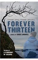 Forever Thirteen