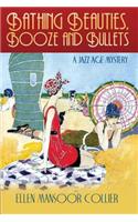 Bathing Beauties, Booze and Bullets