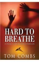 Hard To Breathe