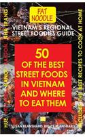 Vietnam's Regional Street Foodies Guide