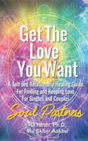 Get the Love You Want