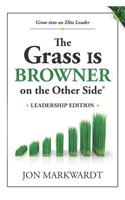 Grass Is Browner on the Other Side Leadership Edition