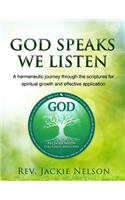 God Speaks, We Listen