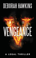 Vengeance, A Legal Thriller