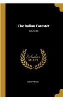 Indian Forester; Volume 32