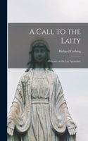 Call to the Laity; Addresses on the Lay Apostolate