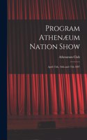 Program Athenæum Nation Show [microform]