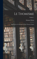 thomisme; introduction au système de saint Thomas d'Aquin; Volume 1