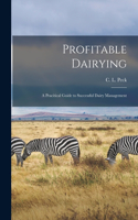 Profitable Dairying