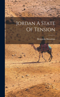 Jordan A State Of Tension