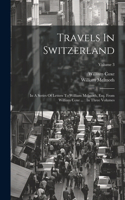Travels In Switzerland